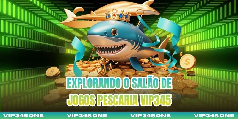 Explorando o Salão de Jogos Pescaria VIP345