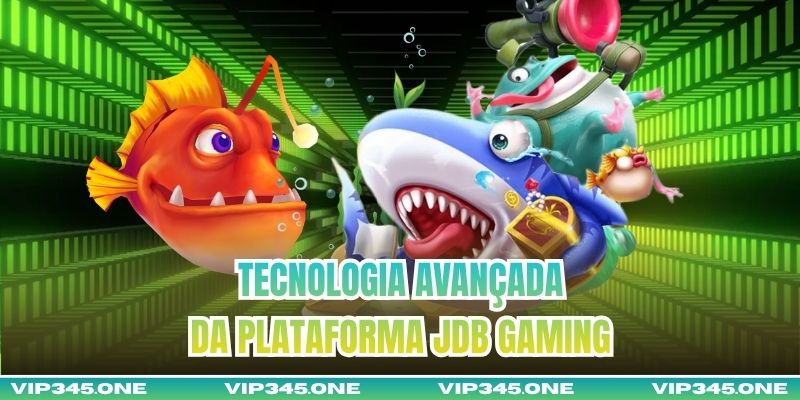 Tecnologia Avançada da Plataforma JDB Gaming